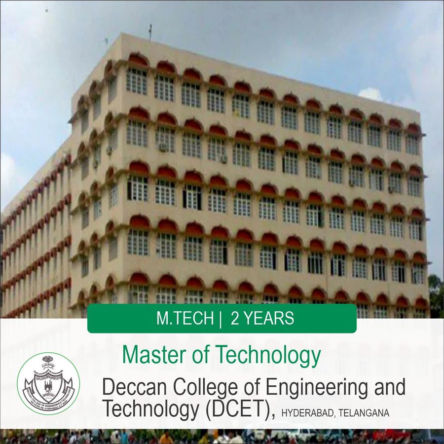 Master of Technology [M.Tech] at Deccan College of Engineering And Technology, Hyderabad